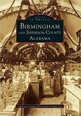 Images of America: Birmingham and Jefferson County