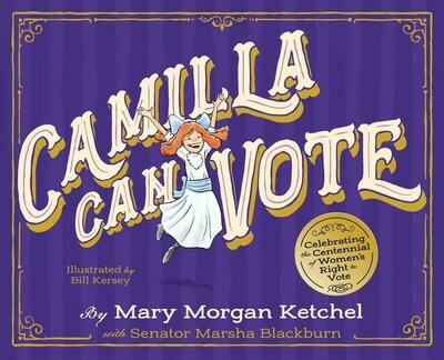 Camilla Can Vote by Mary Morgan Ketchel