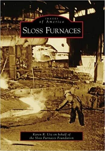 Images of America: Sloss Furnaces