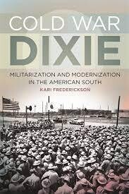 Cold War Dixie, Kari Frederickson