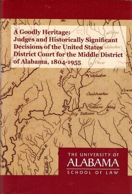 Goodly Heritage: Judges and Historically Significant Decisions of the U.S. District Court, Riser