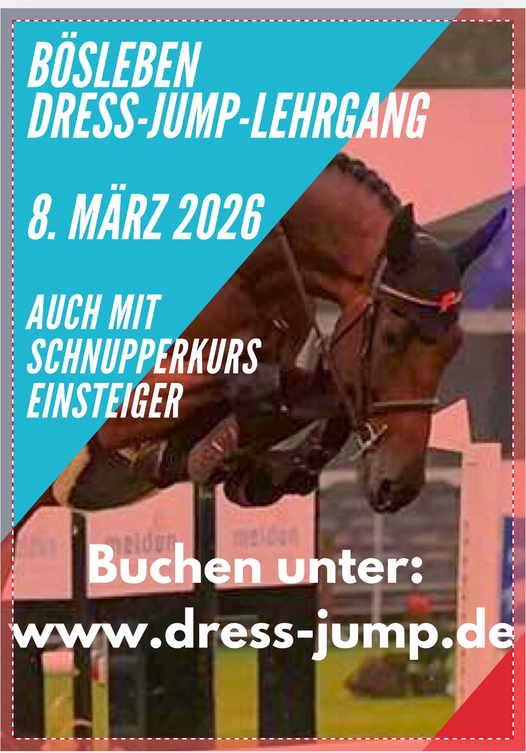 8. März   - Dress-Jump Lehrgang 2026