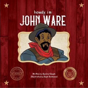 Howdy Im John Ware by Ayesha Clough