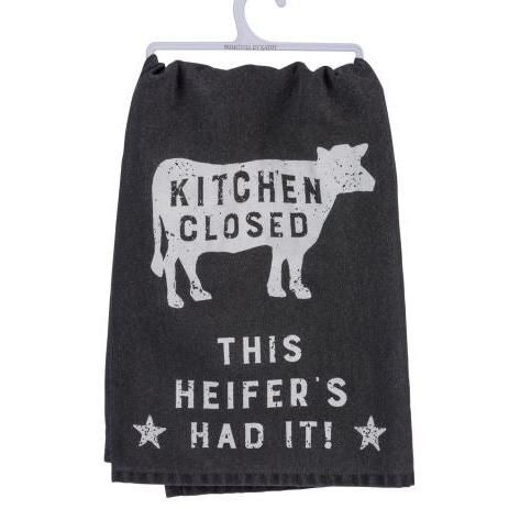 KItchen Closed This Heiffer's Had It -Kitchen Towel