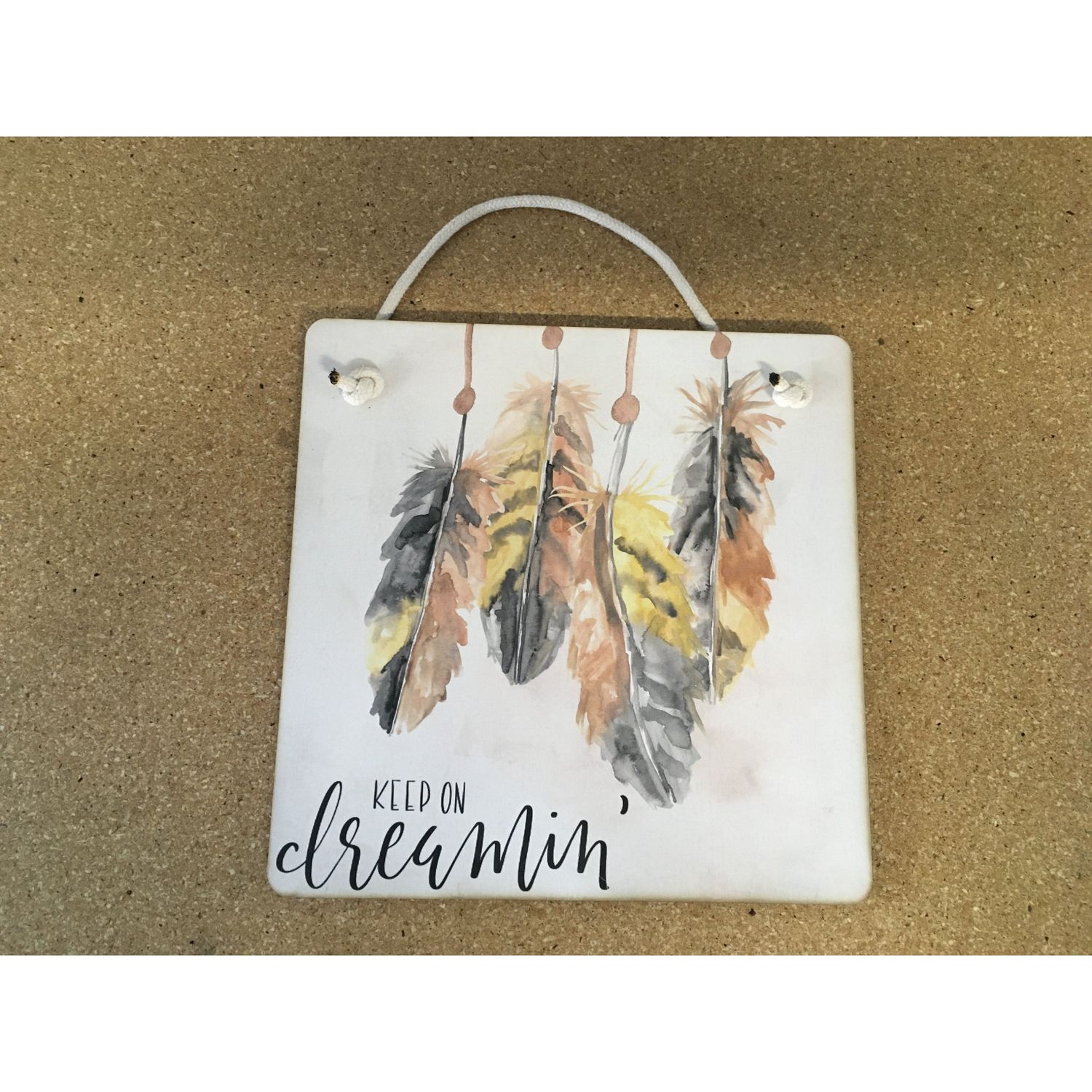 Keep On Dreamin' 9x9 Sign