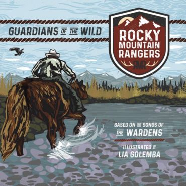 Rocky Mountain Rangers by The Wardens