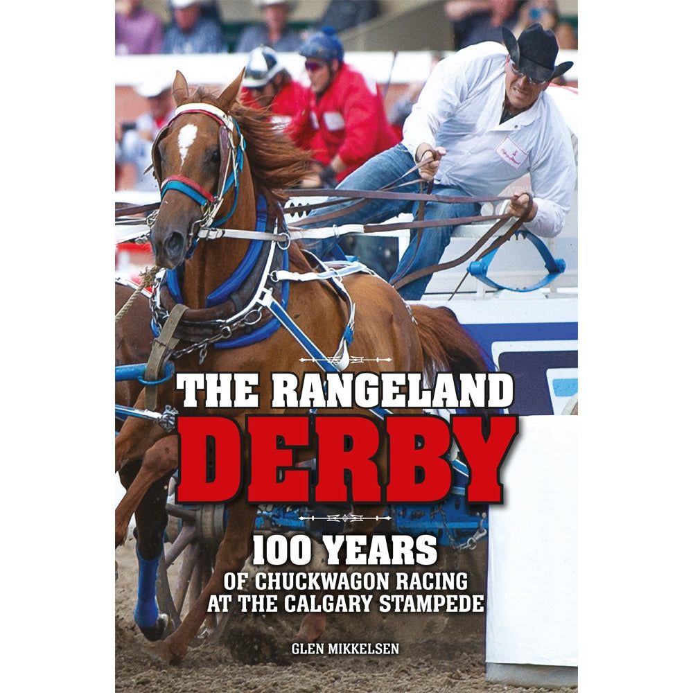 The Rangeland Derby The Rangeland Derby