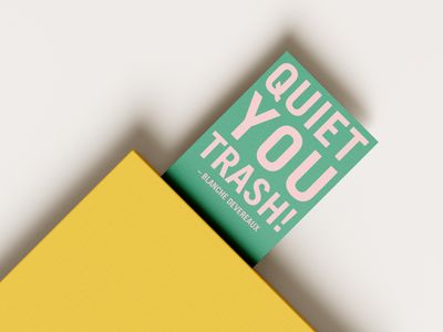 Quiet You Trash! Bookmark Option 1