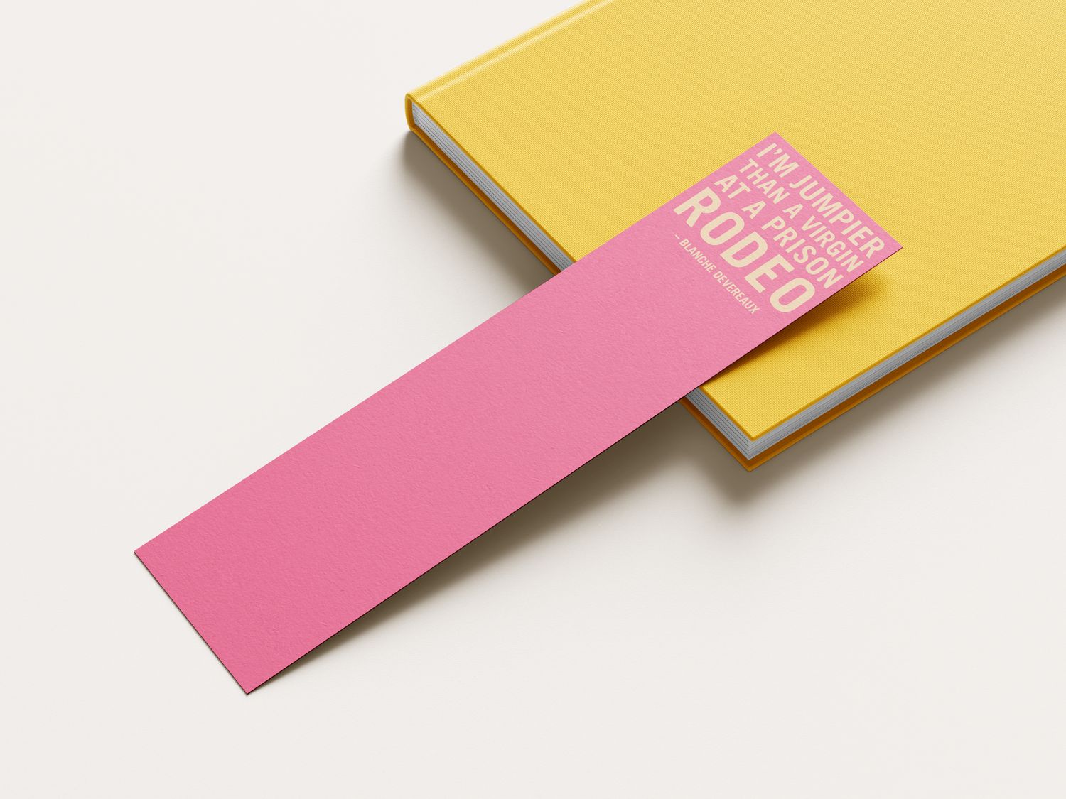 I&#39;m Jumpier Than a Virgin at a Prison Rodeo! Bookmark Option 2