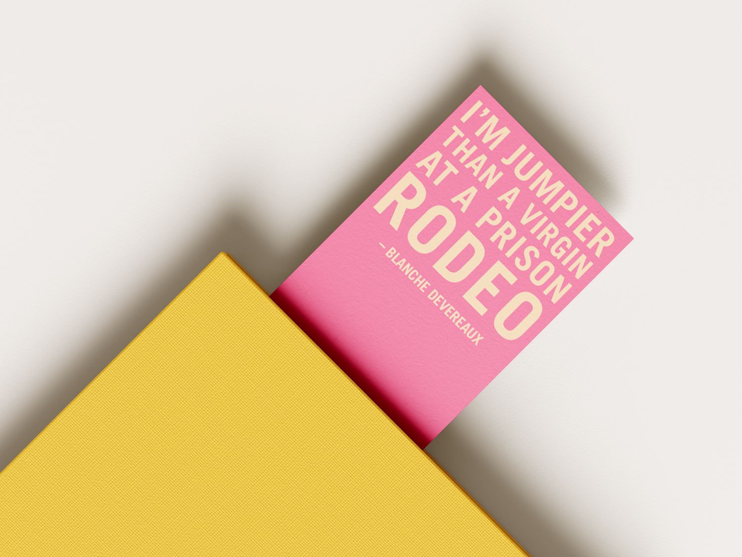 I'm Jumpier Than a Virgin at a Prison Rodeo! Bookmark Option 2