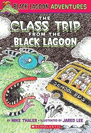 #1 The Class Trip from the Black Lagoon
