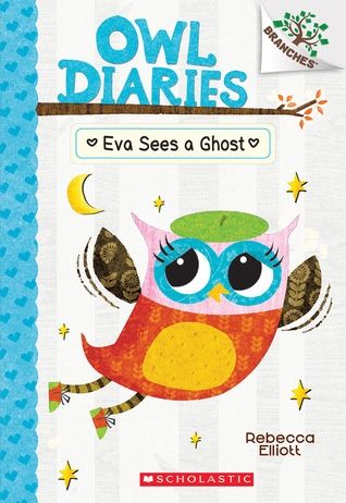 #2 Owl Diaries:  Eva Sees a Ghost