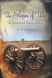 The Slopes of War:  A Novel of Gettysburg