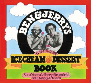 Ben &amp; Jerry's Homemade Ice Cream &amp; Dessert Book