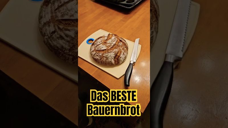 Das BESTE Bauernbrot - mit Brühstück