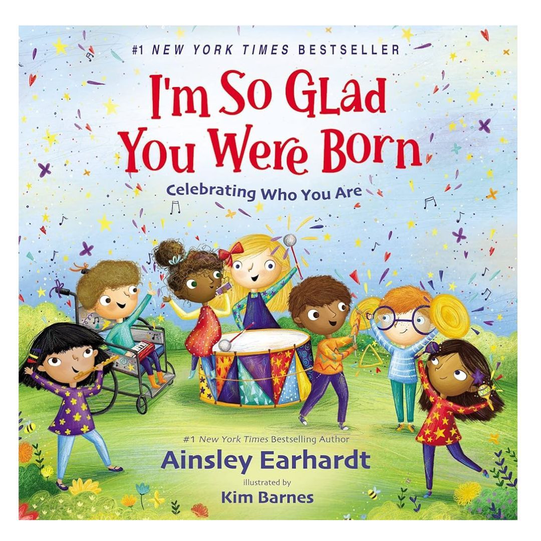 "I'm So Glad You Were Born " By Ainsley Earhardt - 9780310777021