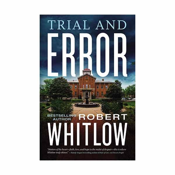 Trial and Error "Trial and Error" by Robert Whitlow - 9780785234654