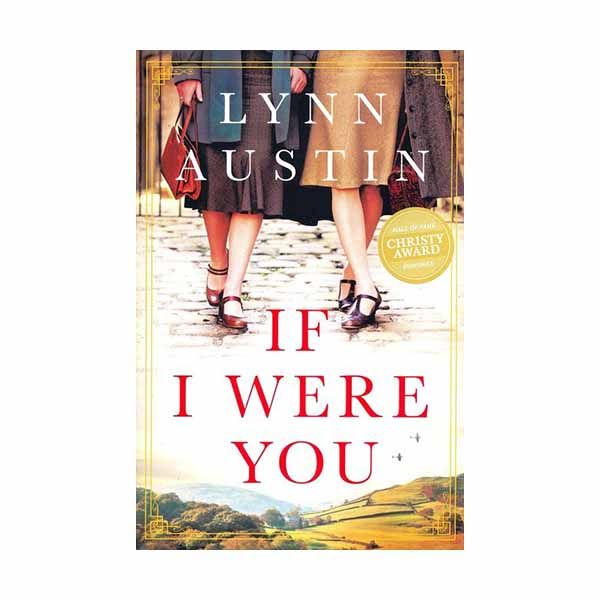 "If I Were You" by Lynn Austin - 9781496437303