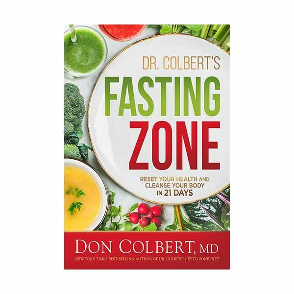 Dr. Colbert's Fasting Zone: Reset Your Health and Cleanse Your Body in 21 Days Colbert, D ISBN: 162…