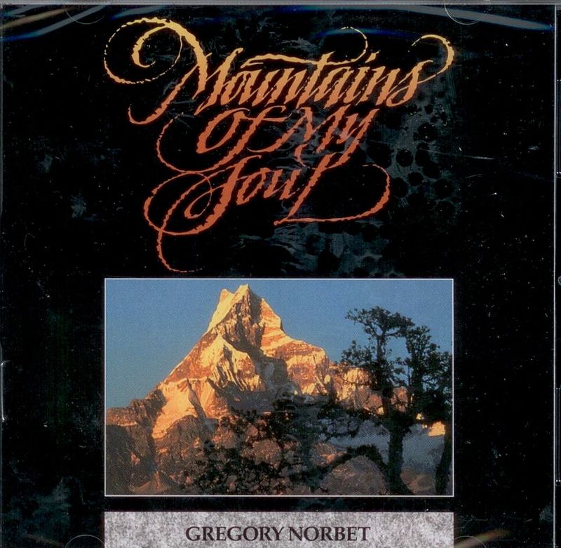 Mountains Of My Soul Gregory Norbet