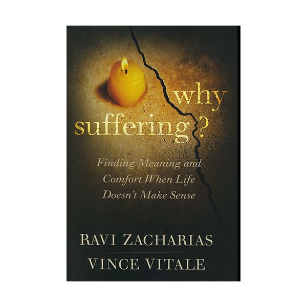 Why Suffering?: Finding Meaning and Comfort When Life Doesn't Make Sense by Ravi Zacharias  9781455…