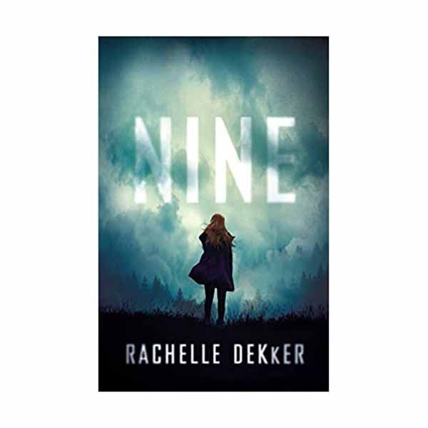 Nine "Nine" by Rachelle Dekker - 9780800735968