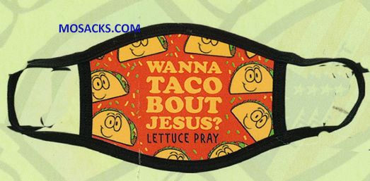 Wanna Taco Bout Jesus Lettuce Pray Mask-MSK3670
