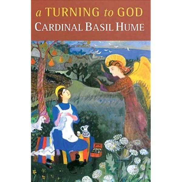 A Turning to God by Cardinal Basil Hume 82-9780814618592