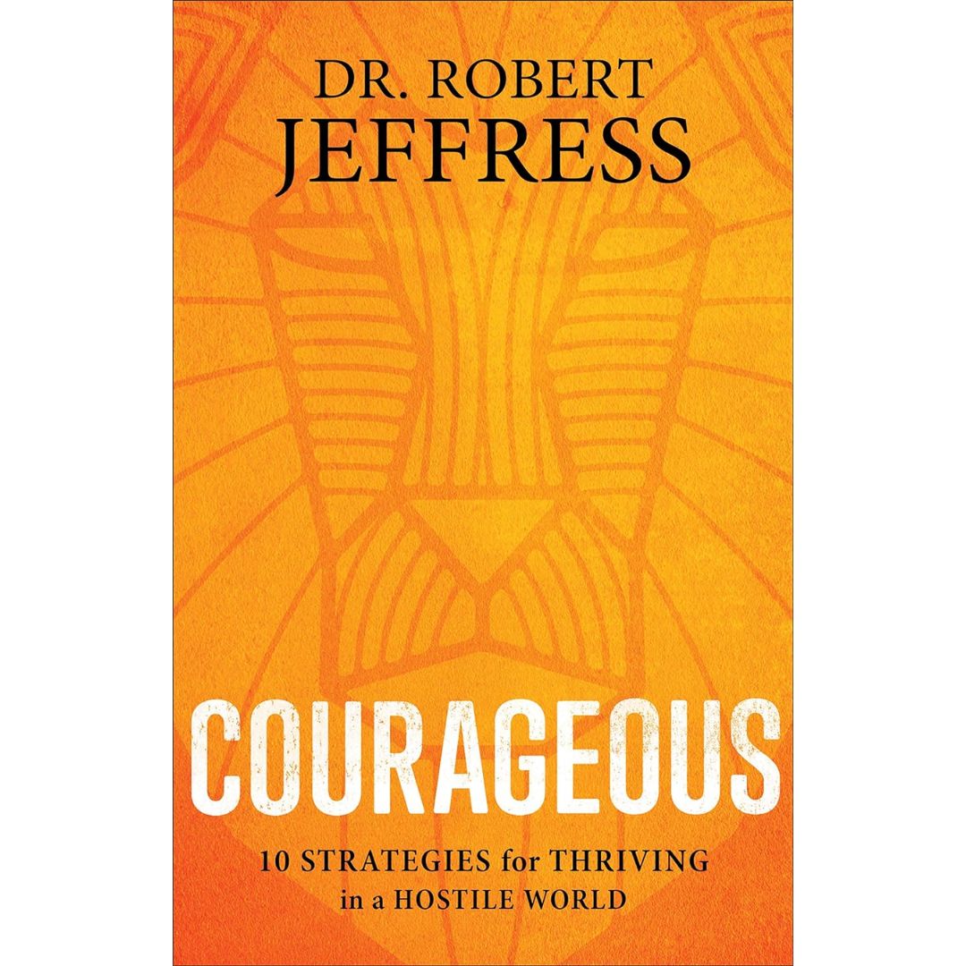 Courageous - Dr. Robert Jeffress - 9780801075394