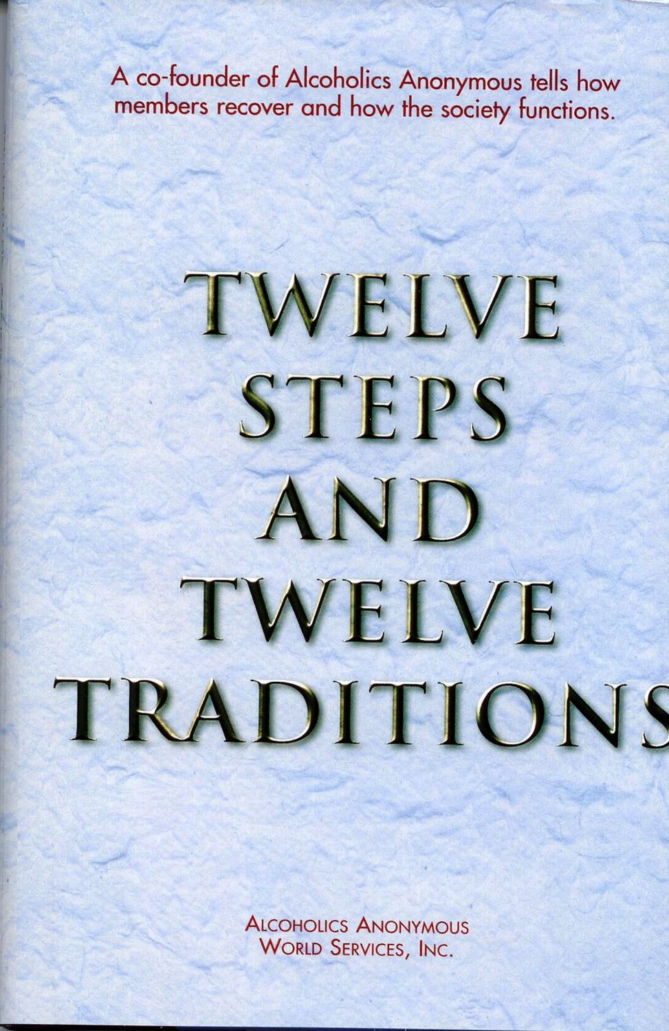 Twelve Steps and Twelve Traditions
