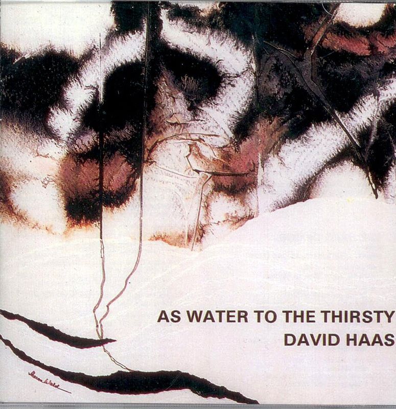 As Water to the Thirsty