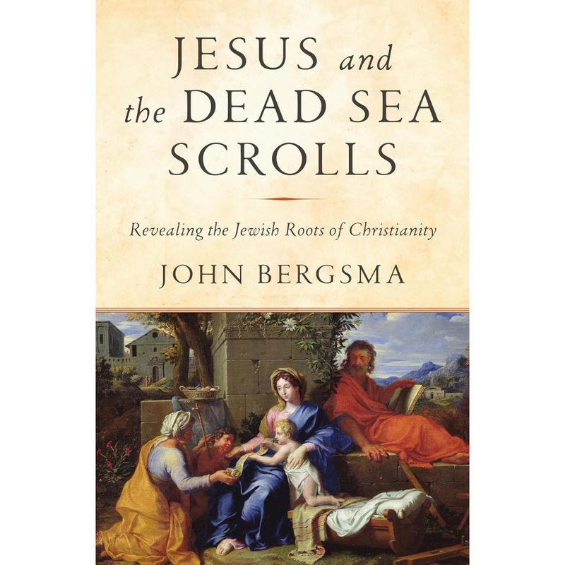 Jesus and the Dead Sea Scrolls - John Bergsma - 9781984823120