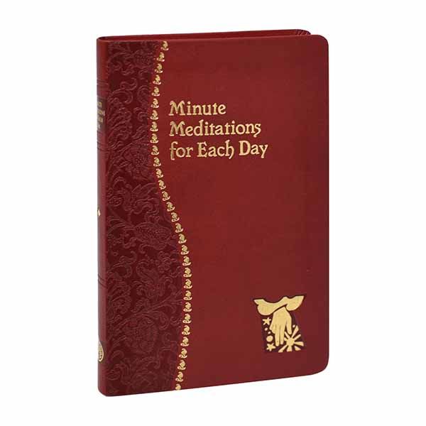 Minute Meditations For Each Day by Rev. Bede Naegele OCD-190-19, Minute meditaions for every day.