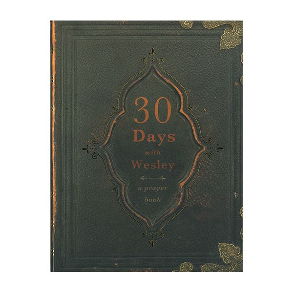 30 Days with Wesley by Richard Buckner 108-9780834128330