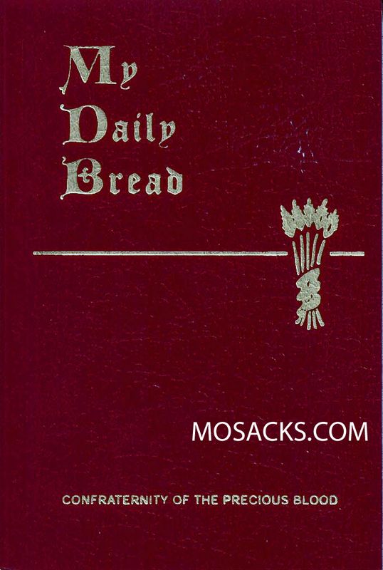 My Daily Bread by Fr. Anthony J. Paone Confraternity of the Precious Blood