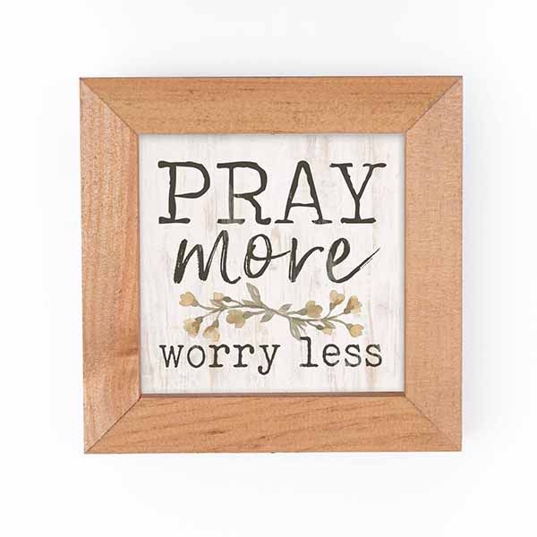 "Pray More Worry Less" Wall Art - OUT06