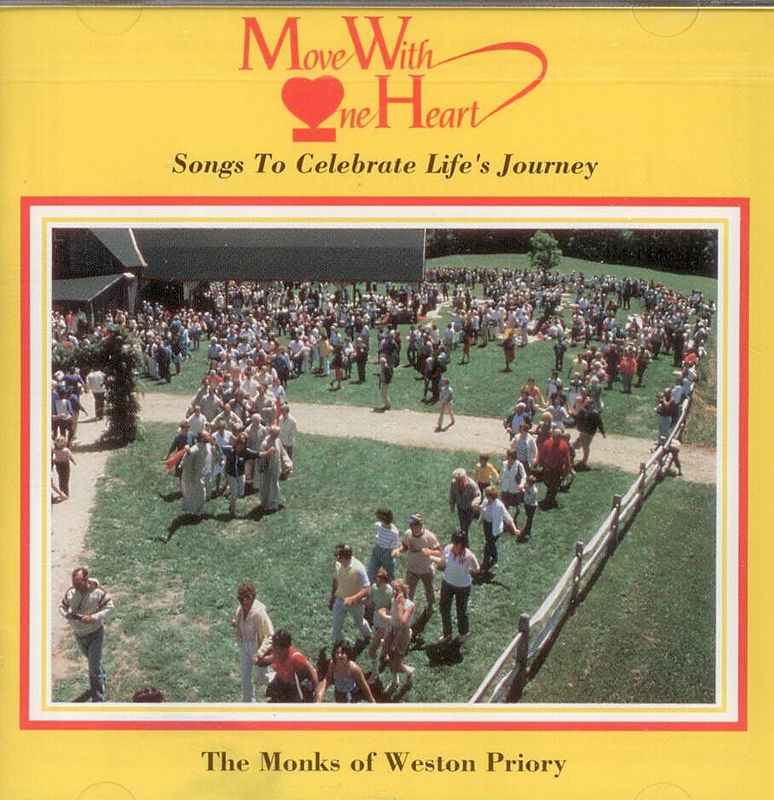 Move With One Heart The Monks of Weston Priory
