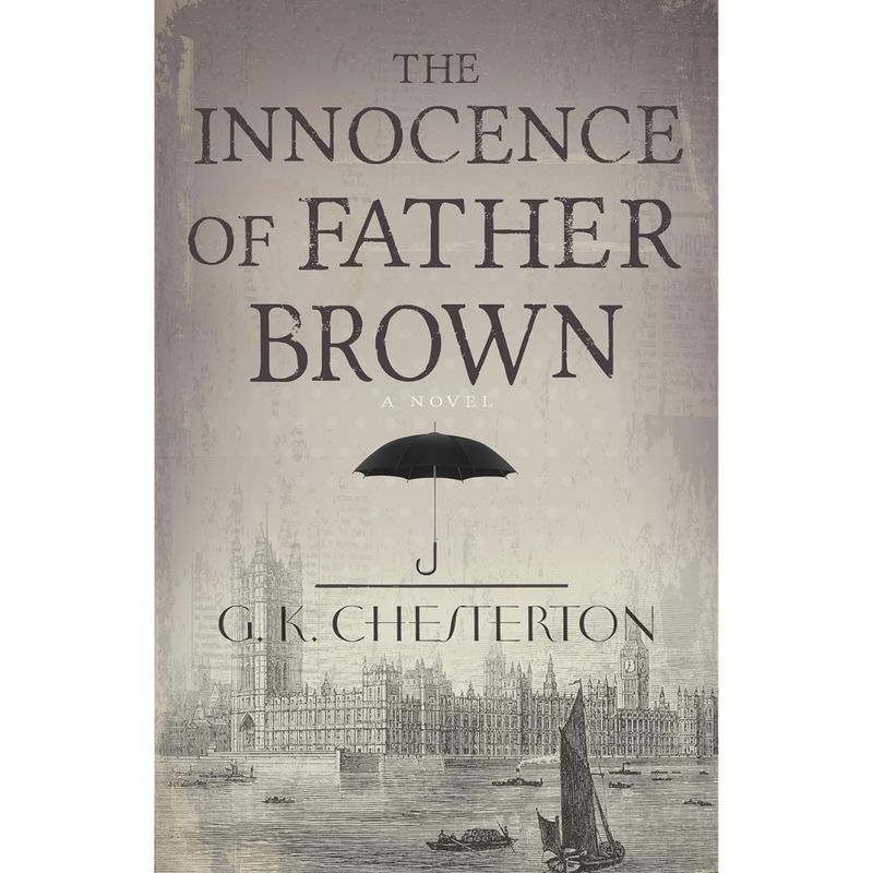 The Innocence of Father Brown: A Collection of Short Stories - G.K. Chesterton - 9781603749664