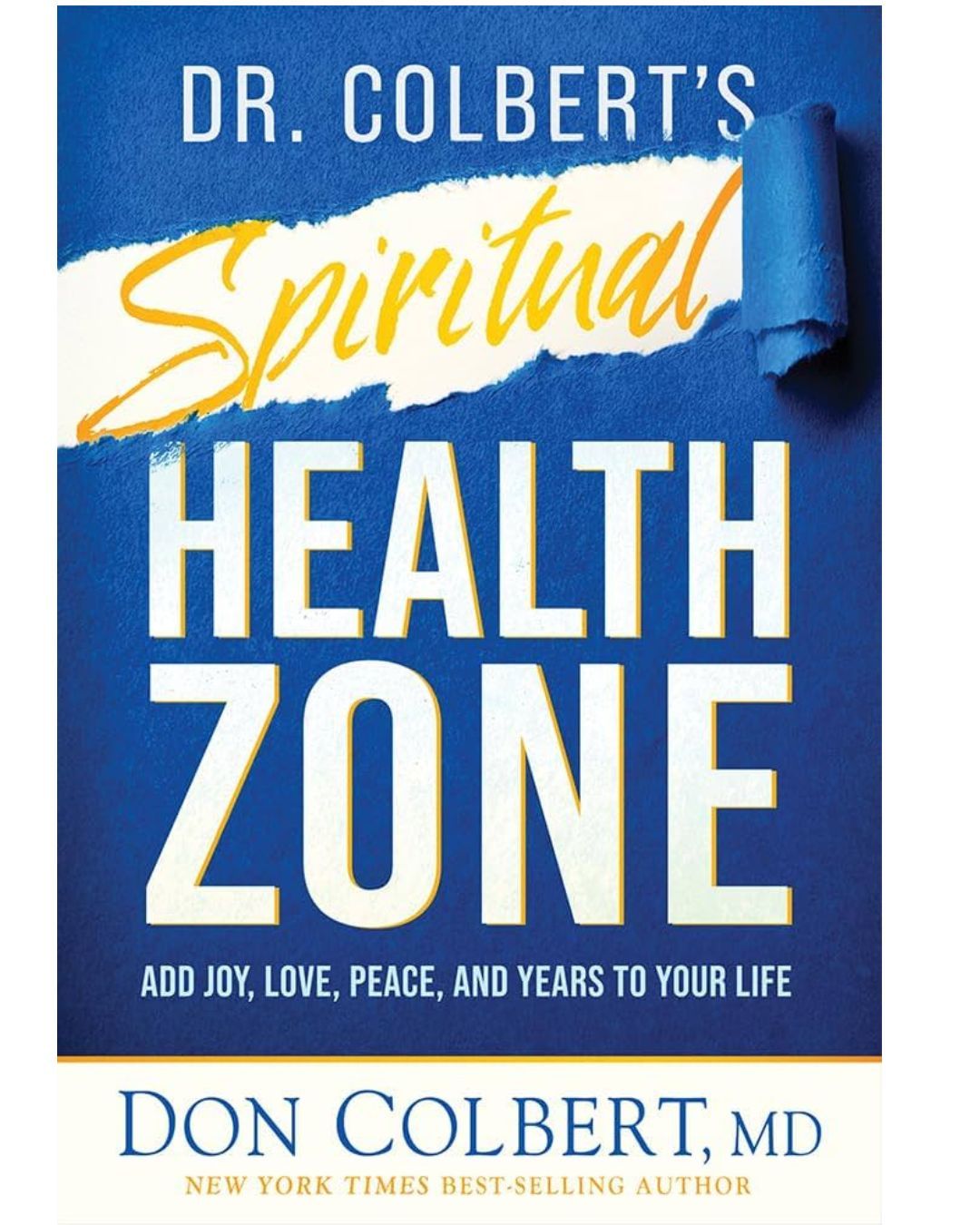 Dr. Colbert's Spiritual Health Zone 9781636412566