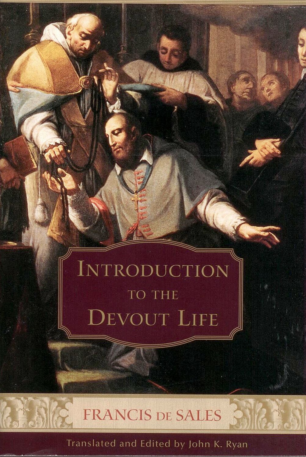Introduction To The Devout Life by Francis De Sales Introduction To The Devout Life
