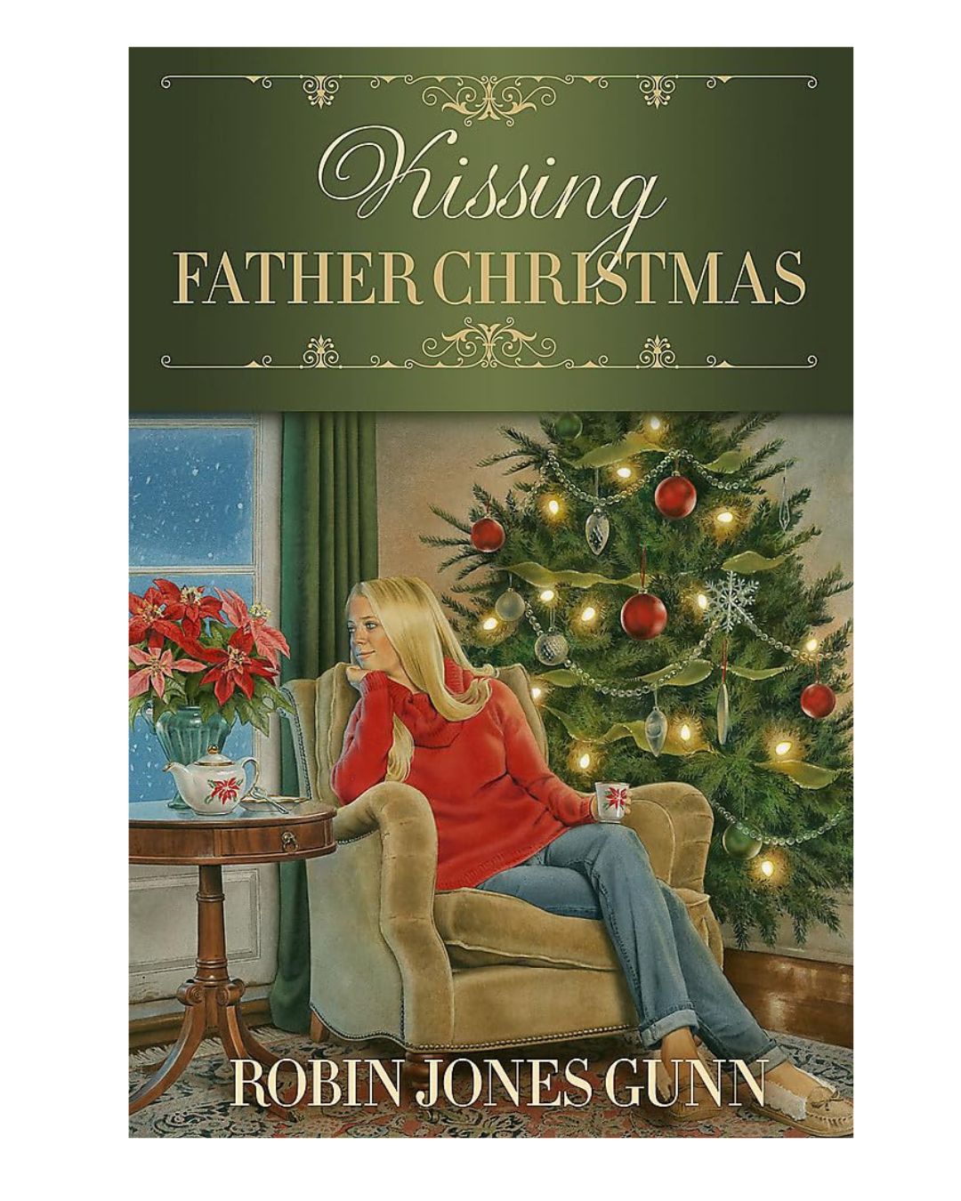 "Kissing Father Christmas" by Robin Jones Gunn - 9781455565603