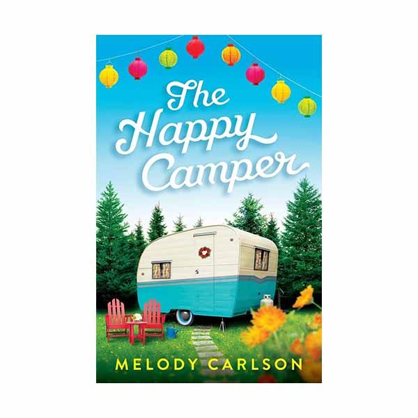 "The Happy Camper" by Melody Carlson - 9780800737238