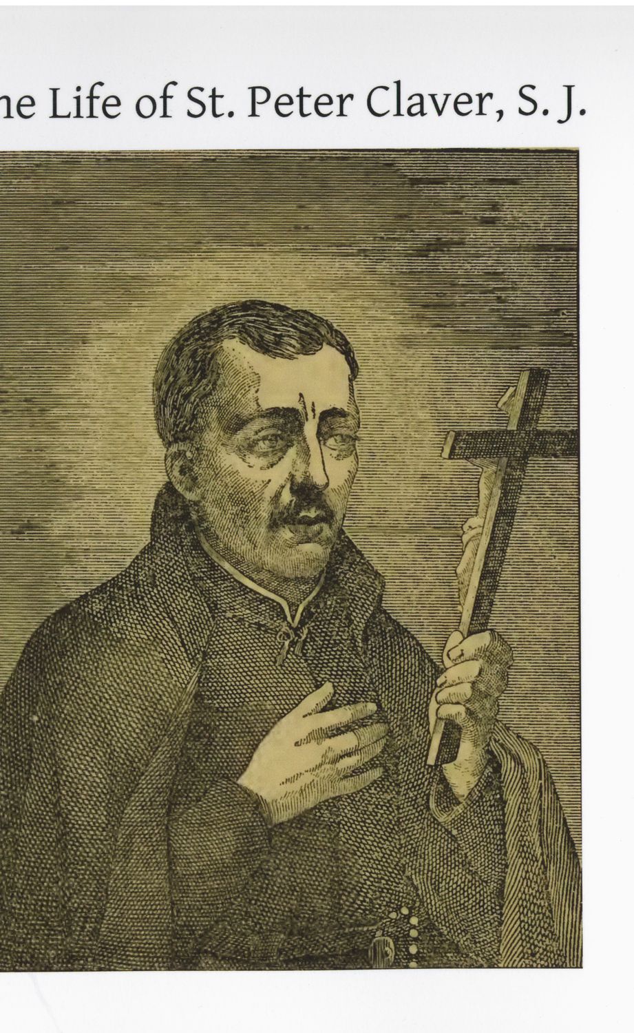 The Life of St. Peter Claver, S. J. 108-9781489569110