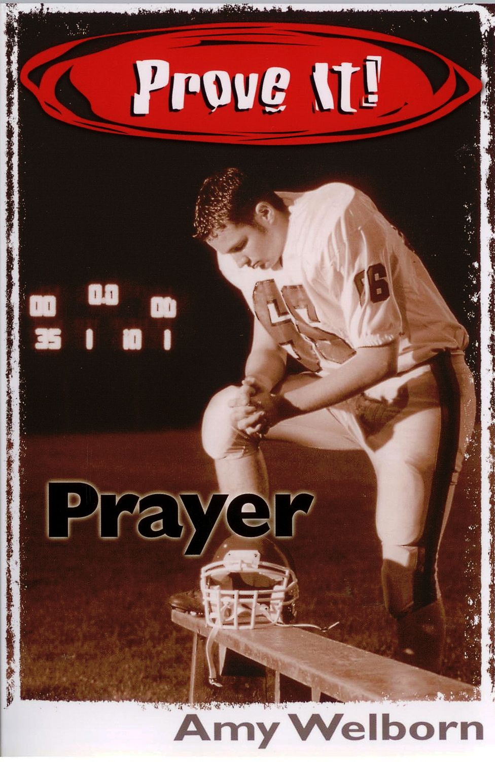 Prove It! Prayer by Amy Welborn Prove It! Prayer by Amy Welborn