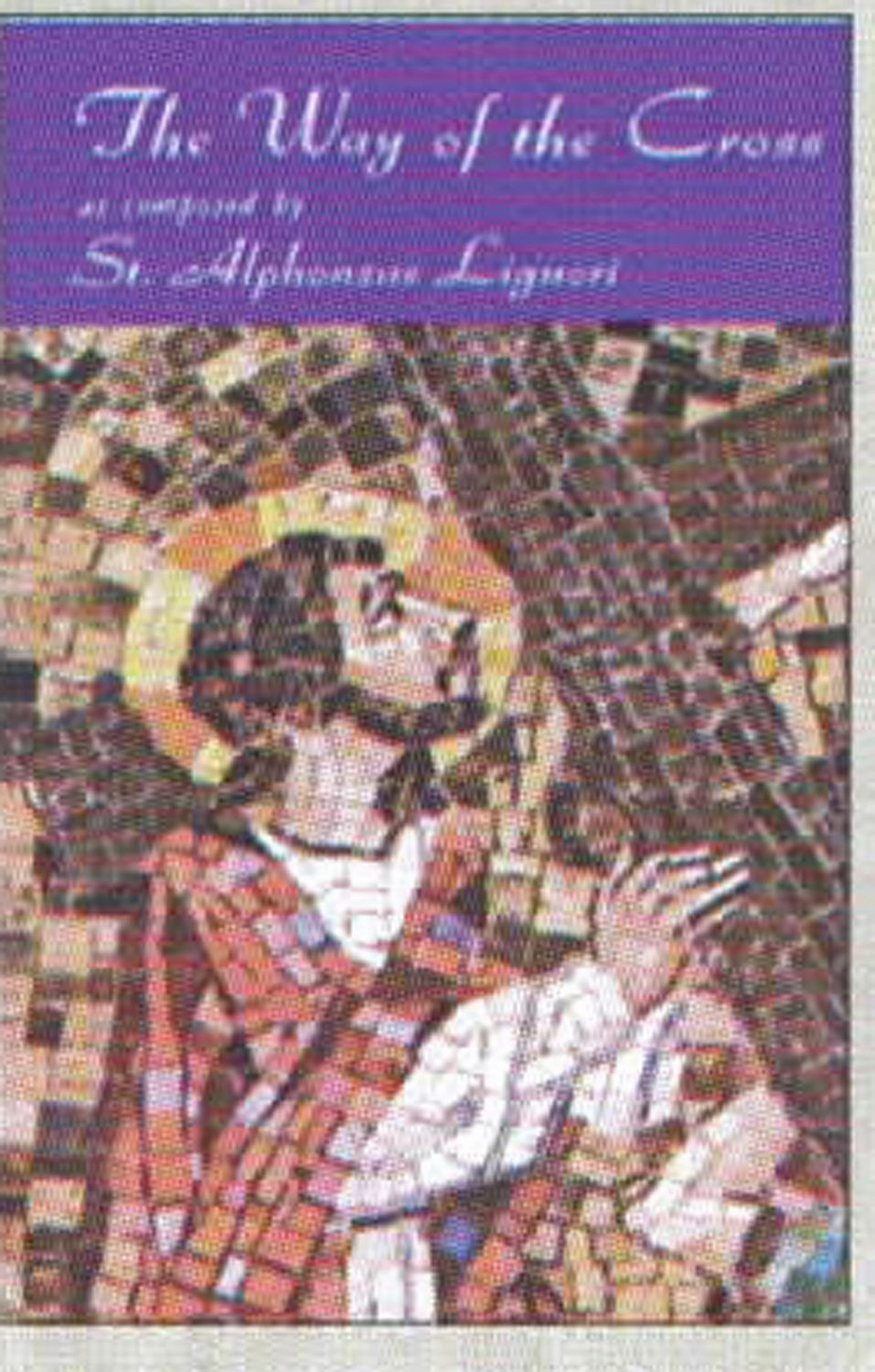 Way Of The Cross Booklet by St. Alphonsus Liguori #BT-052   4" x 6" 50 per Box SEE QUANTITY PRICING…