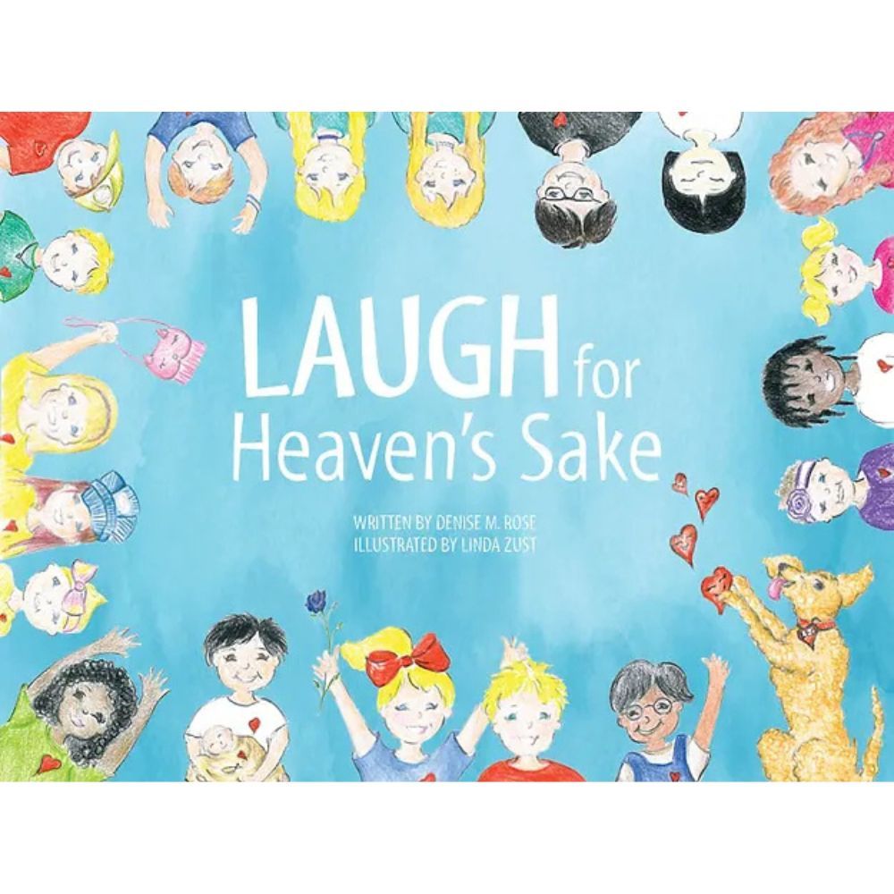 LaughForHeavensSakebyDeniseMRose9781735770604
