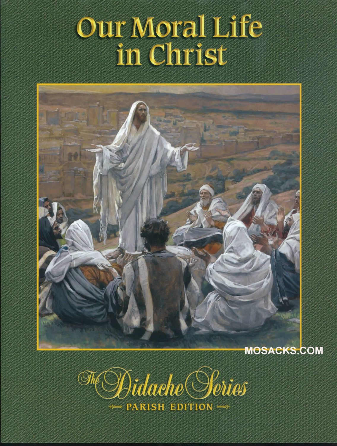 Didache Series Our Moral Life In Christ Parish Edition by Rev. Peter V. Armenio 9781936045853