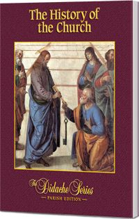 Didache Series The History of the Church: Parish Edition by Peter V. Armenio 9781936045877