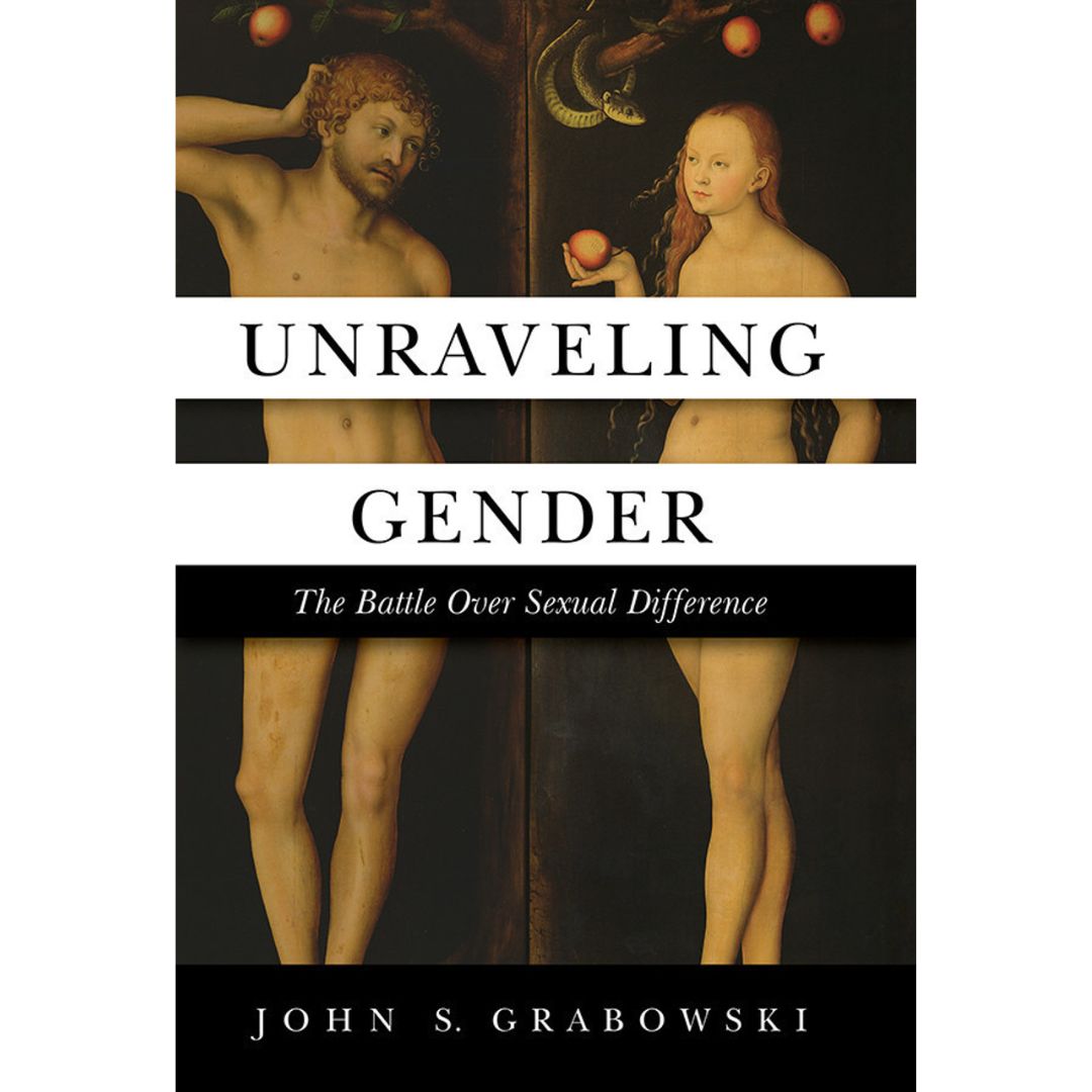Unraveling Gender: The Battle Over Sexual Difference Unraveling-Gender-The-Battle-Over-Sexual-Difference-2891