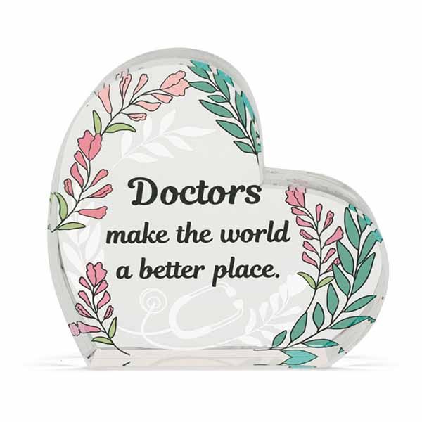 "Doctors make the world a better place" Glass Plaque - 14652